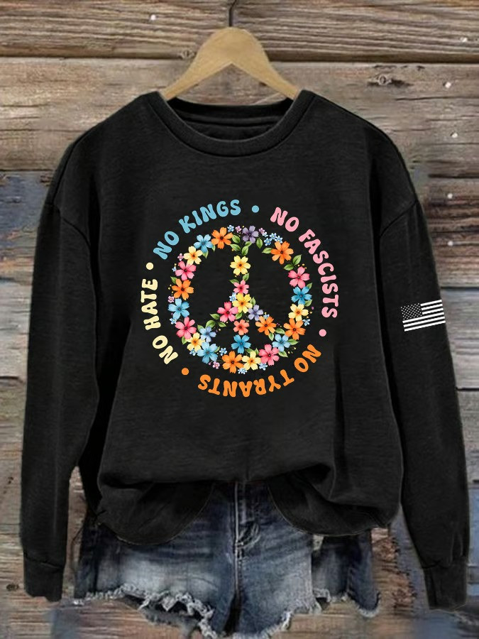 No Kings No Fascists No Tyrants No Hate Peace Sweatshirt Political Protest Clothing Gift For Supporters
