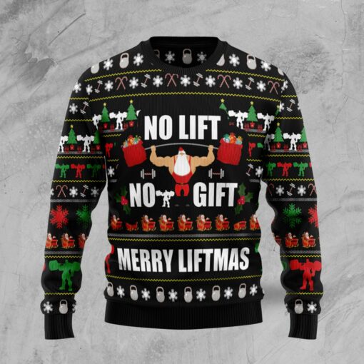 No Lift No Gift Merry Liftmas Ugly Christmas Jumper Funny Apparel Gifts For Bodybuilders