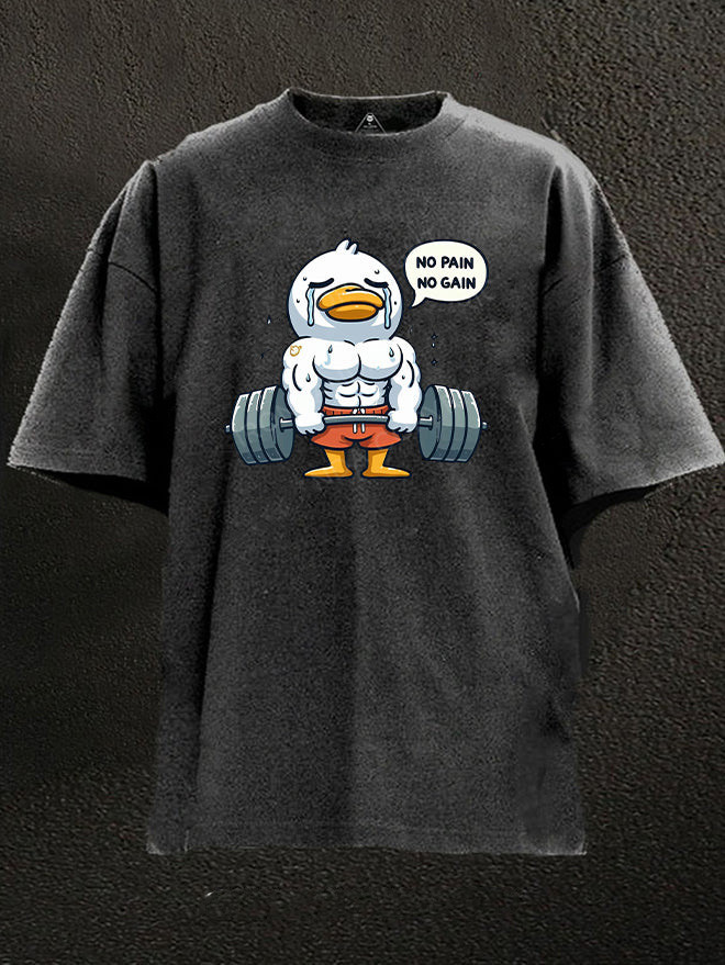 No Pain No Gain Duck Gym T-Shirt Funny Weightlifting Animal Workout Humor Best Gift For Lifters