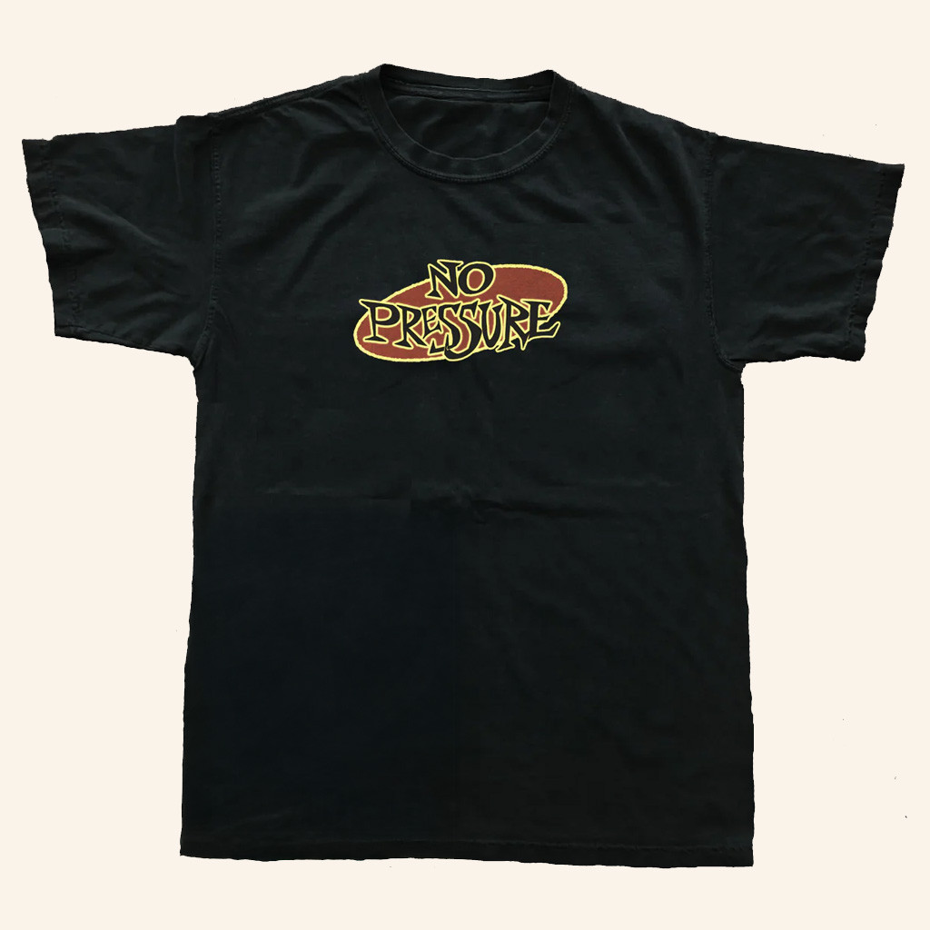 No Pressure Merch No Pressure Logo T-Shirt Christmas Gift Ideas For Dad No Pressure Merch No Pressure Logo T-Shirt Christmas Gift Ideas For Dad