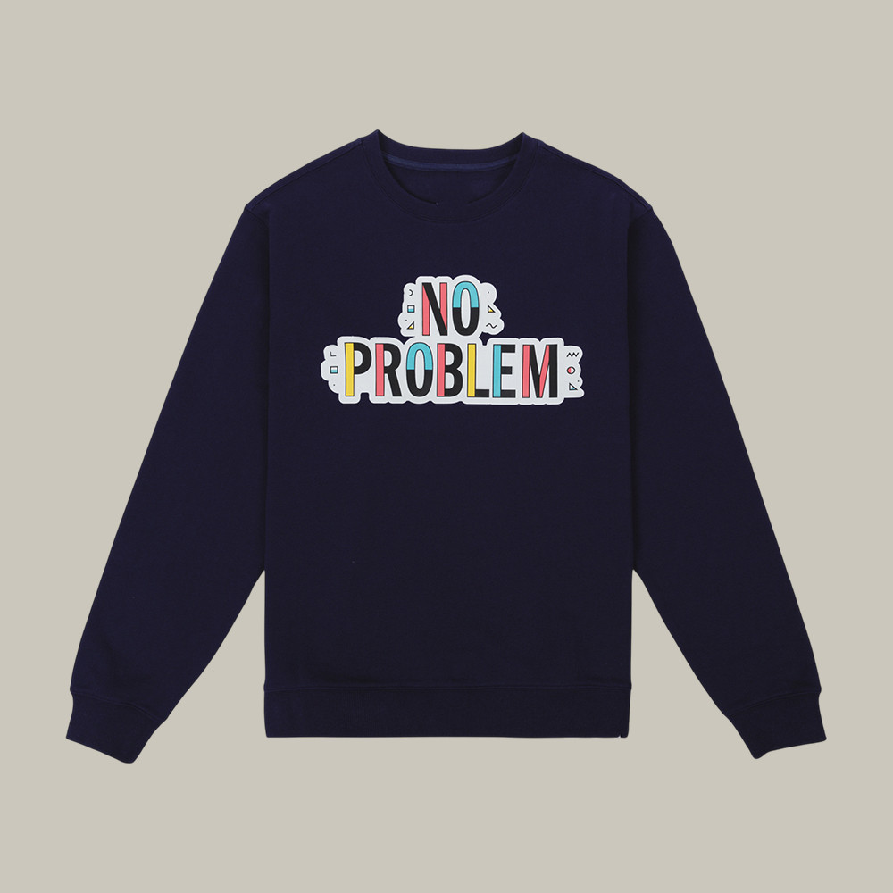 No Problem Crewneck Sweatshirt Make Some Noise Apparel Present For Her