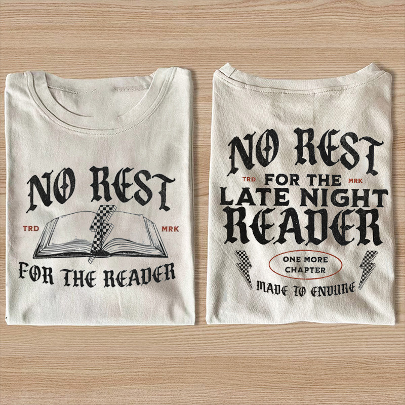 No Rest For The Reader T-Shirt Funny Reading Tee Gift For Lover Reading Book