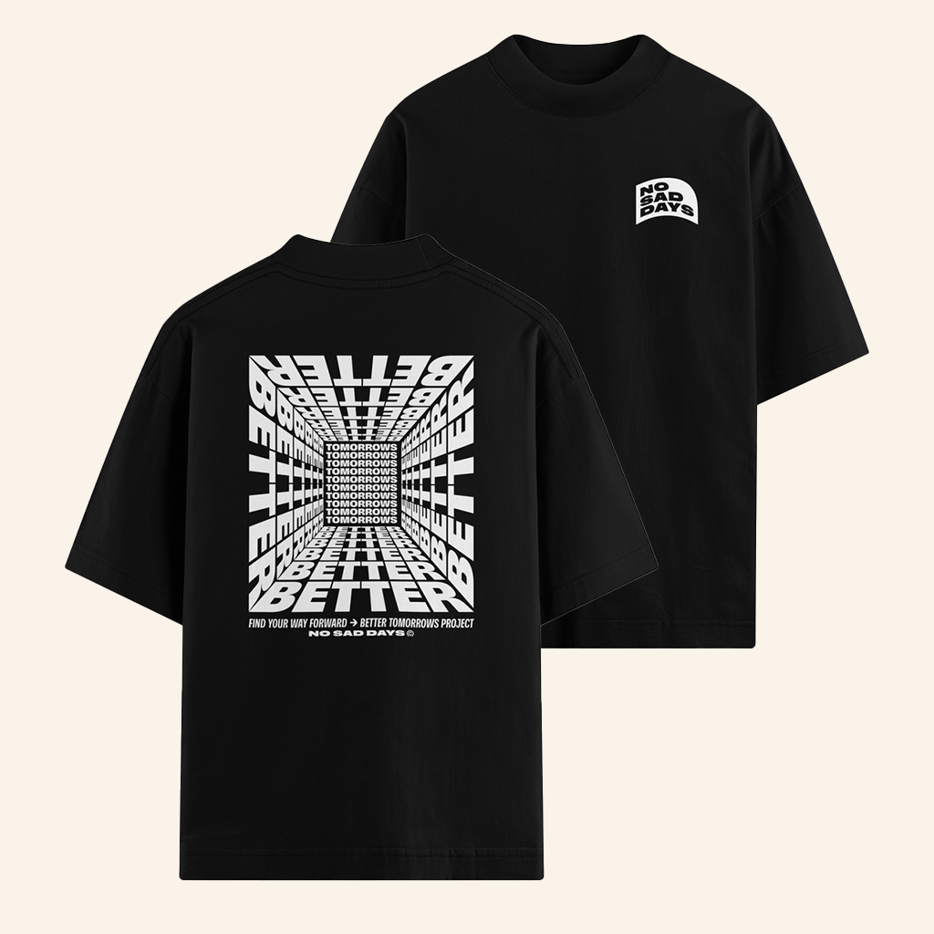 No Sad Days Merch Better Tomorrows Project T-Shirt Best Gifts For Boyfriend No Sad Days Merch Better Tomorrows Project T-Shirt Best Gifts For Boyfriend
