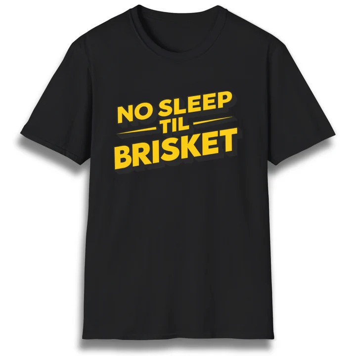 No Sleep Til Brisket T Shirt Smoked Meat Humor Barbecue Graphic Tees Best Gift For Dad
