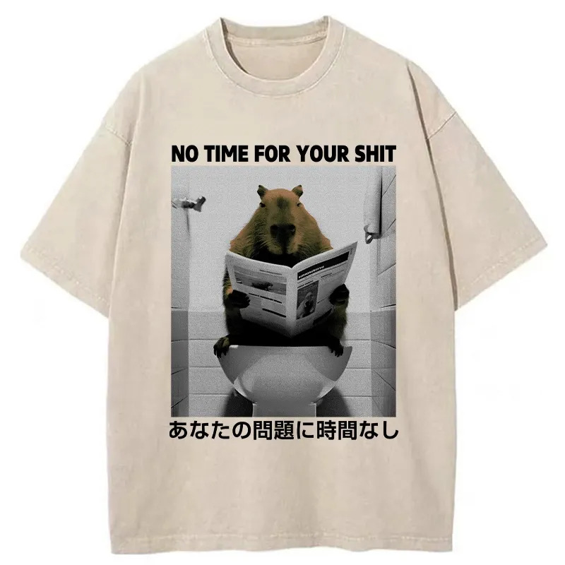 No Time For Your Shit Washed T-Shirt Unique Aesthetic Fashion Tee Gifts For Her