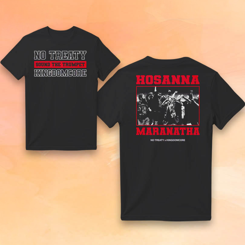 No Treaty Merch No Treaty x Kingdomcore Hosanna Maranatha T-Shirt Gifts For Music Fans