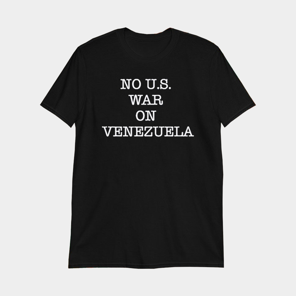 No Us War On Venezuela T-Shirt Gifts For Men Women