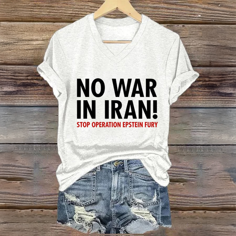 No War In Iran! Stop Operation Epstein Fury V-Neck Shirt Free Iran Shirt Supporter Gift For Wife