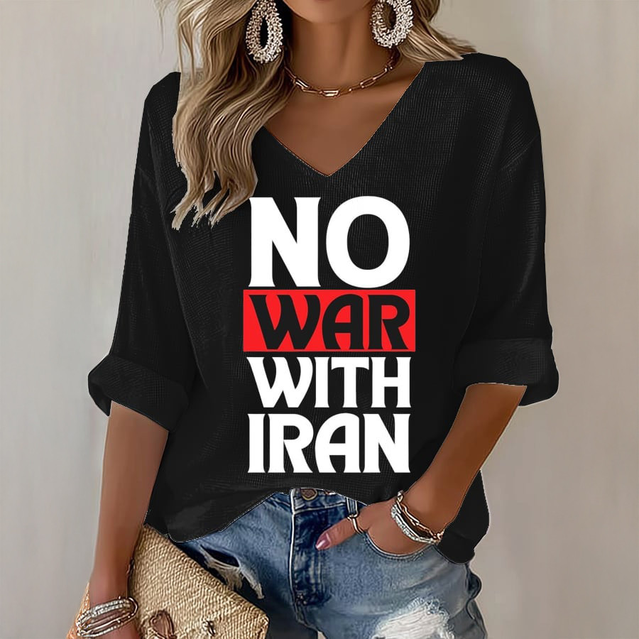 No War With Iran V-Neck Long Sleeve Shirt Free Iran Clothing Unique Gift For Wife