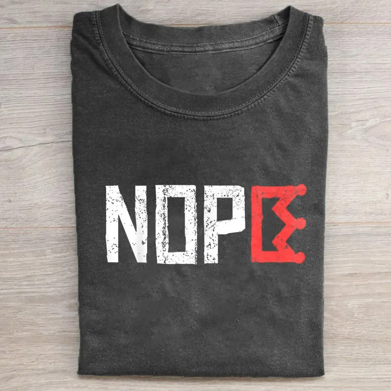 Nope T-Shirt Anti Trump Protest Graphic Tee Gift For Activists