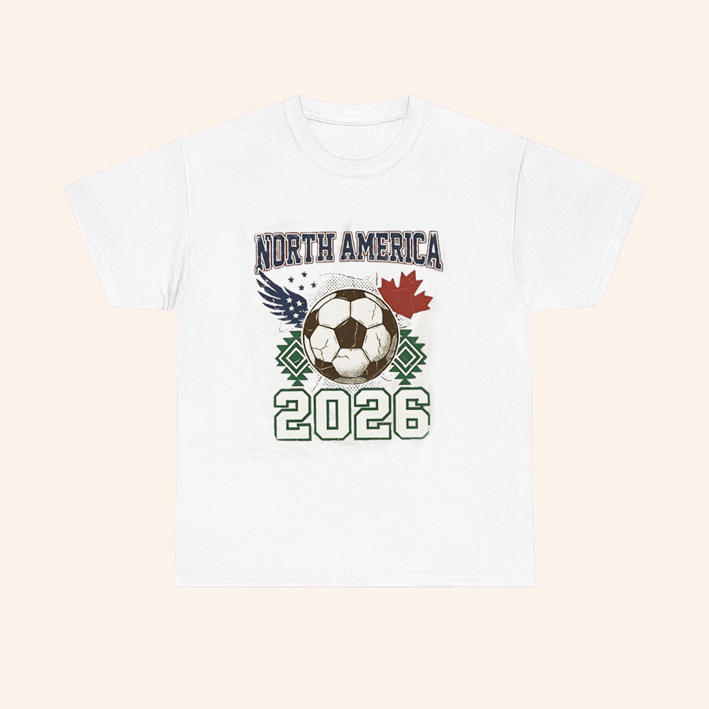 North America Fifa World Cup 2026 T Shirt North America Fifa World Cup 2026 T Shirt