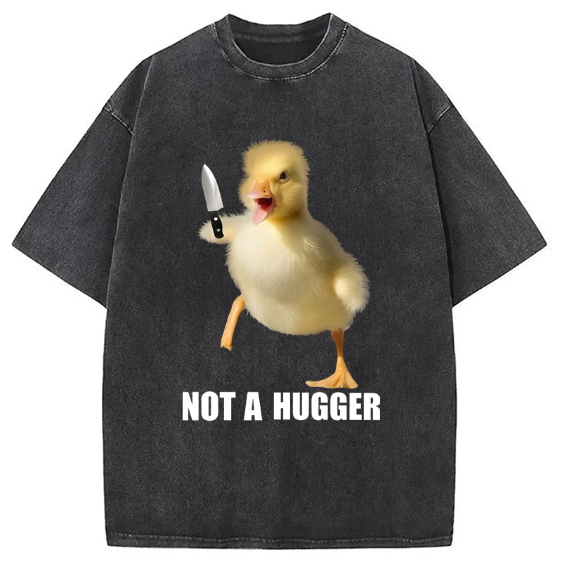 Not A Hugger Washed T-Shirt Casual Vintage Everyday Look Gifts For Best Friend Not A Hugger Washed T-Shirt Casual Vintage Everyday Look Gifts For Best Friend