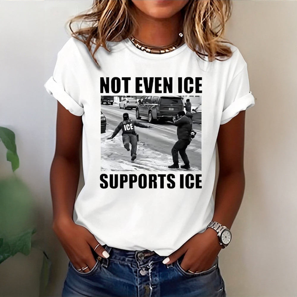 Not Even ICE Support ICE Alex Pretti T-Shirt Alex January 13 Clothes Anti ICE Merch