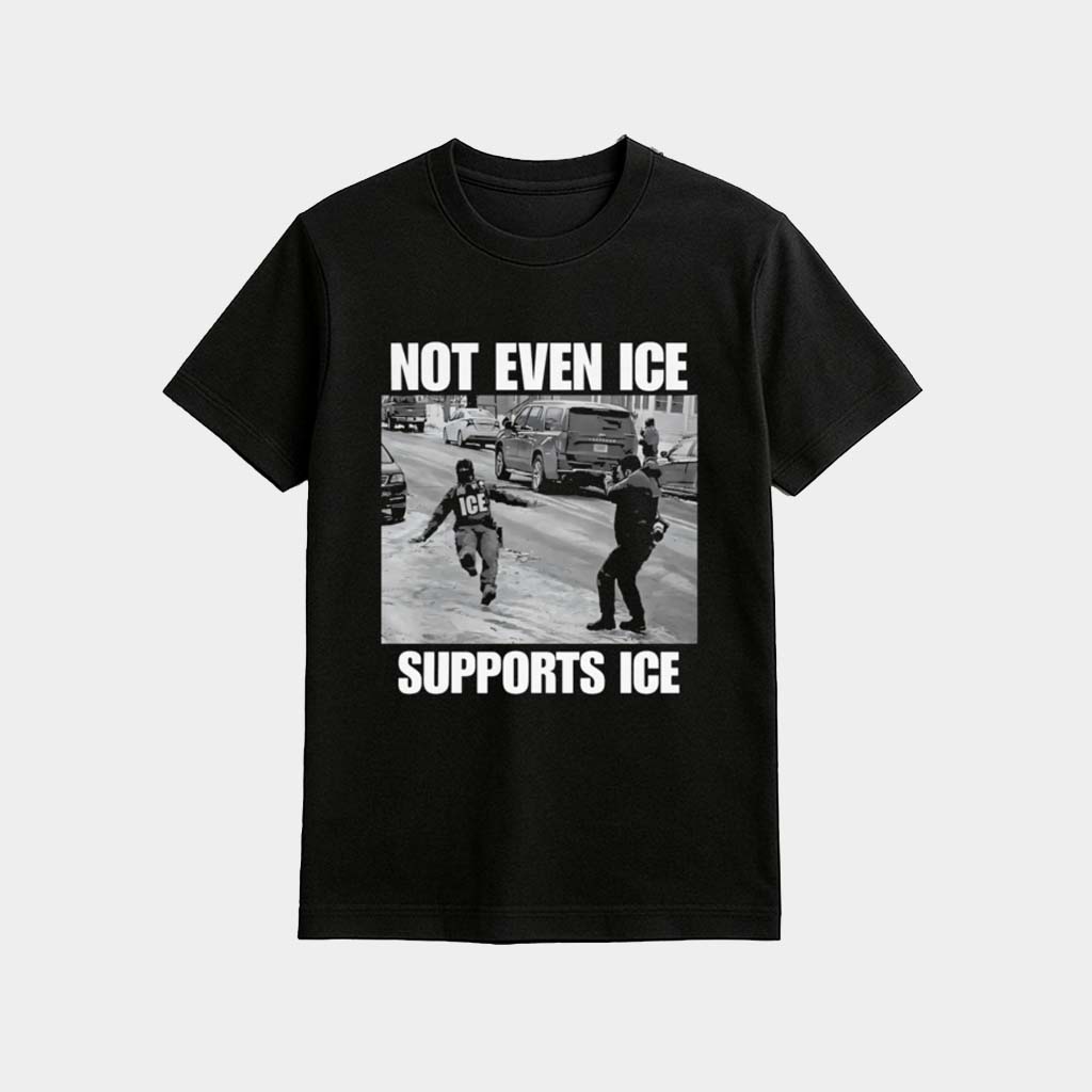 Not Even Ice Supports Ice Shirt Birthday Ideas For Dad