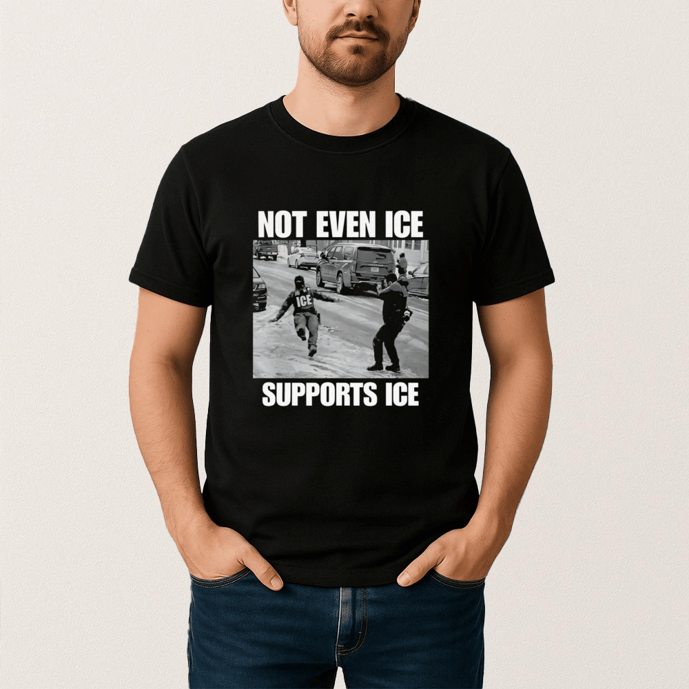 Not Even Ice Supports Ice T-Shirt Political Themed Shirt Unique Gift For Supporters
