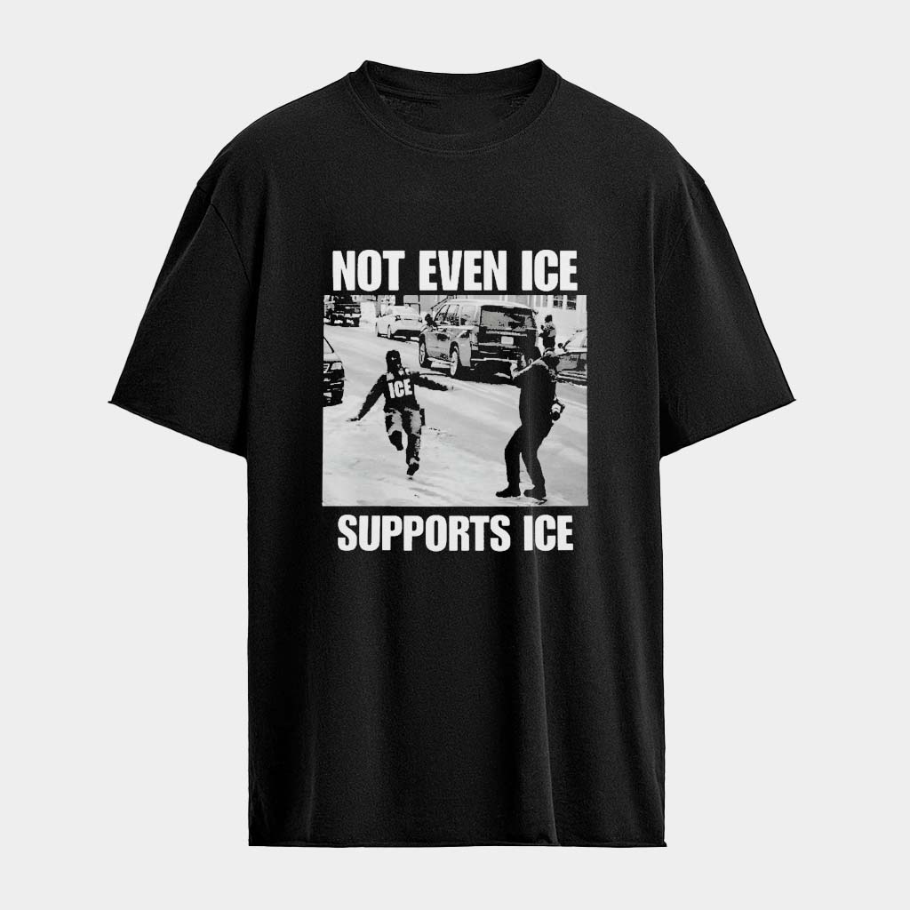 Not Even Ice Supports Ice T-Shirt Unique Birthday Gift For Husband Not Even Ice Supports Ice T-Shirt Unique Birthday Gift For Husband
