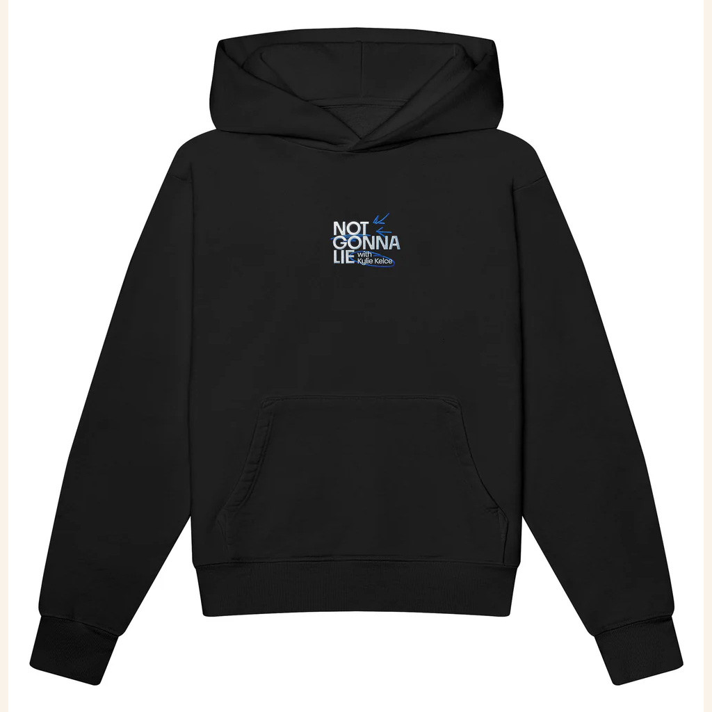Not Gonna Lie W Kylie Kelce Merch FAFO Embroidered Hoodie Not Gonna Lie Hoodie Gifts For Him