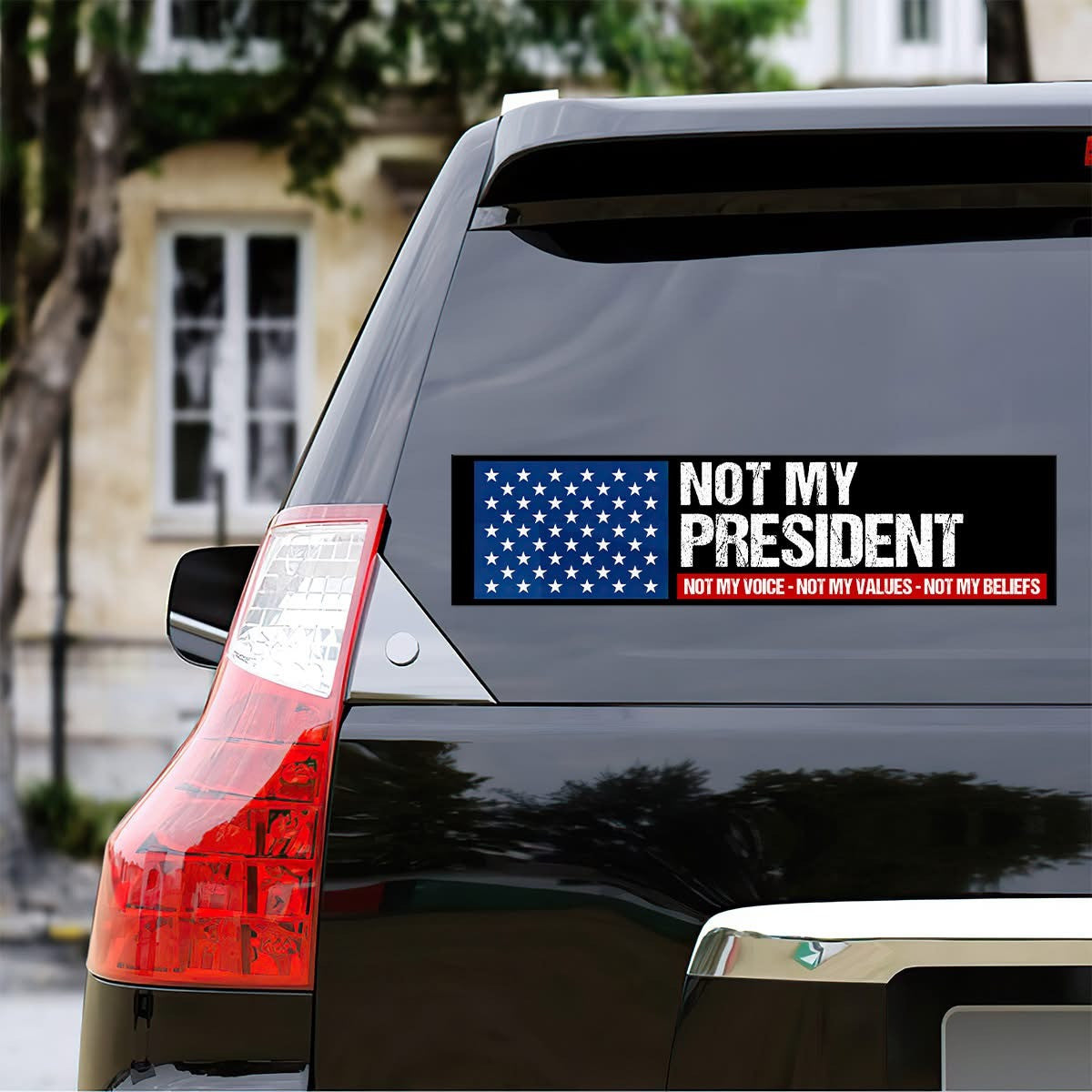 Not My President Not My Voice Not My Values Car Decal FDT Political Sticker Not My President Not My Voice Not My Values Car Decal FDT Political Sticker