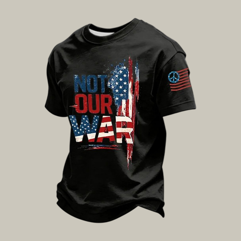Not Our War American Flag Hippie Sign T-Shirt Hippie Clothes Best Gift For Supporter