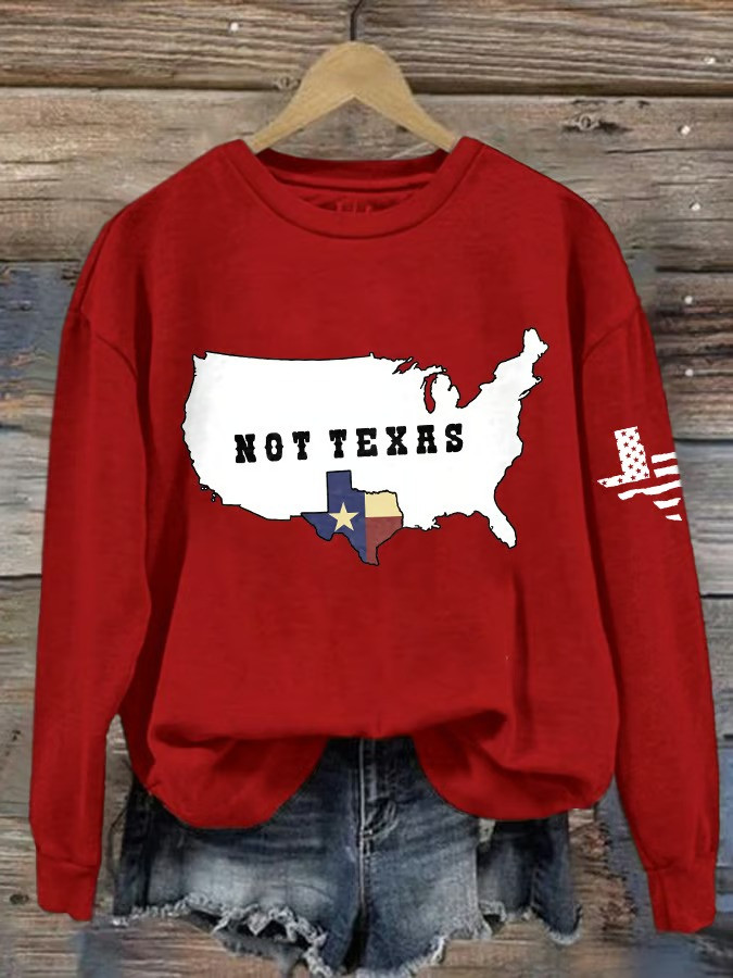 Not Texas Funny US Map Sweatshirt Texas Lone Star State Pride Come And Take It Best Gift Texans