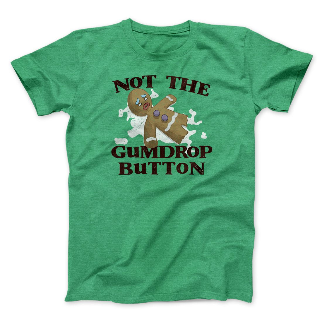Not The Gumdrop Buttons Funny Movie Unisex T-Shirt Gift For Friends