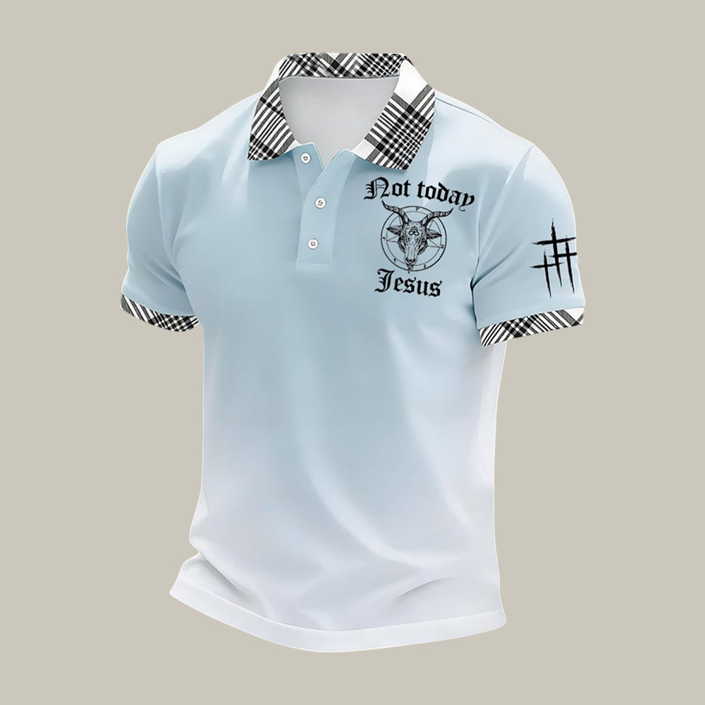 Not Today Jesus Polo Shirt Faith In Jesus Shirt Christian Gift For Father's Day