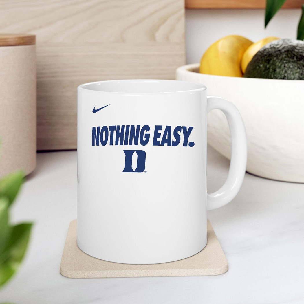 Nothing Easy Duke Mug Duke Blue Devils Nike Nothing Easy March Madness Mug