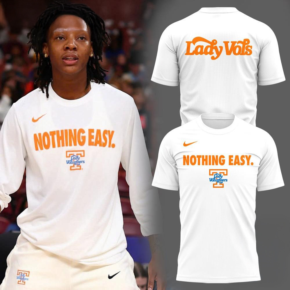 Nothing Easy Tennessee Lady Volunteers Basketball 2025 T-Shirt Gifts For Fans