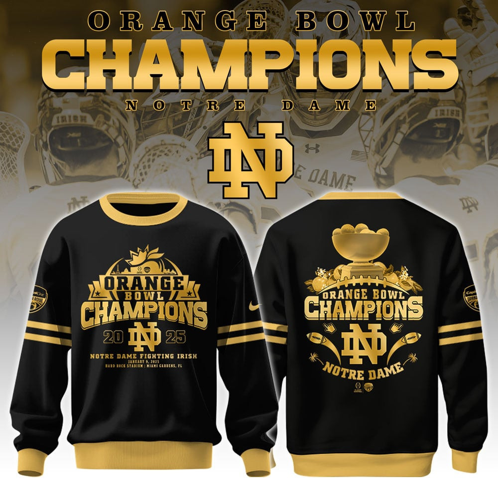 Notre Dame Fighting Irish NCAA Orange Bowl Champions Sweatshirt 2025 Football Fan Apparel