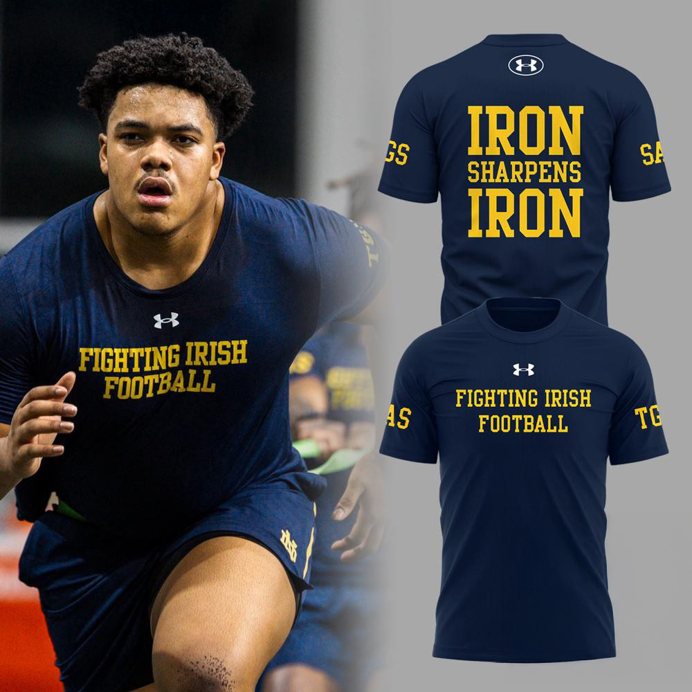 Notre Dame Football Iron Sharpens Iron 2025 Shirt Gift For Football Lovers