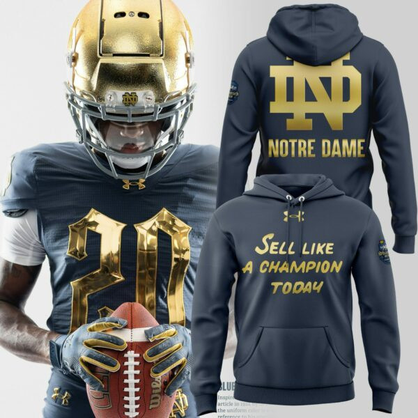 Notre Dame Football Merch Hoodie Sell Like A Champion Today Clothing Best Gifts For Fans