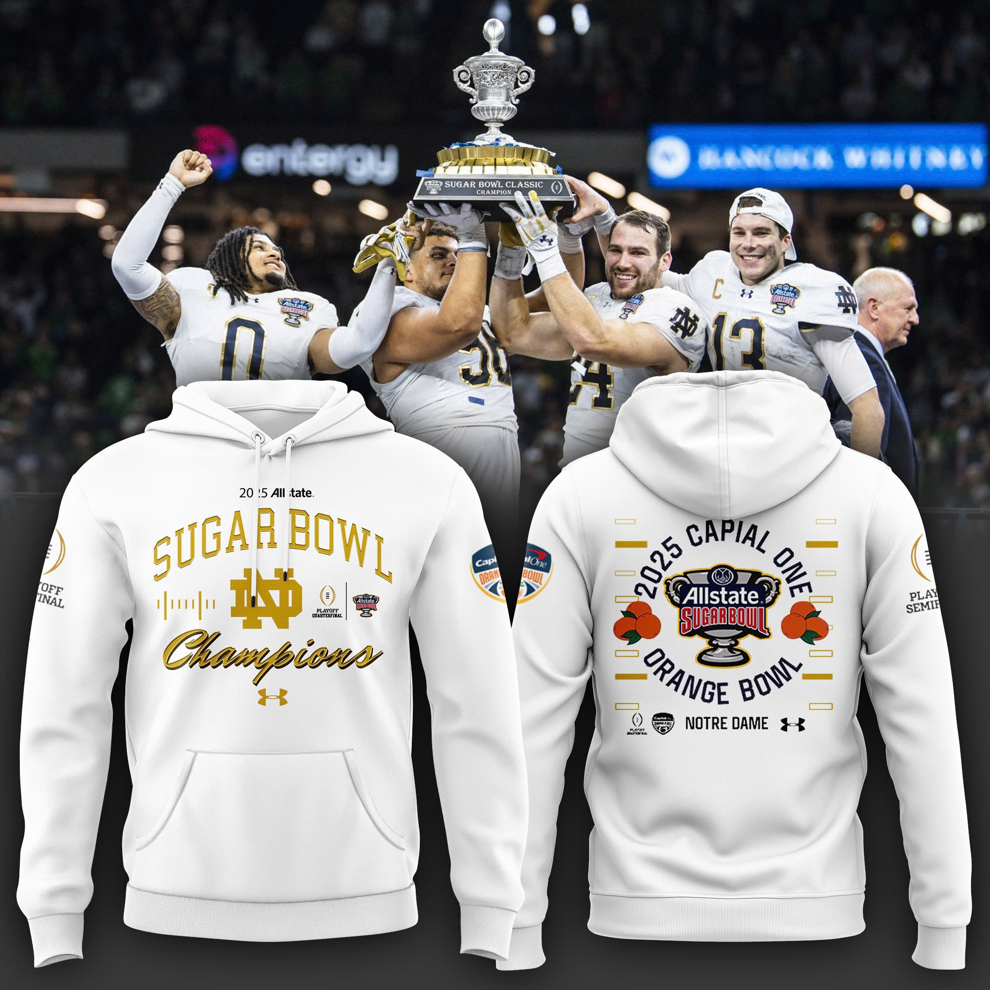 Notre Dame Football Sugar Bowl Champions 2025 Hoodie All State Capital One Best Fan Merch