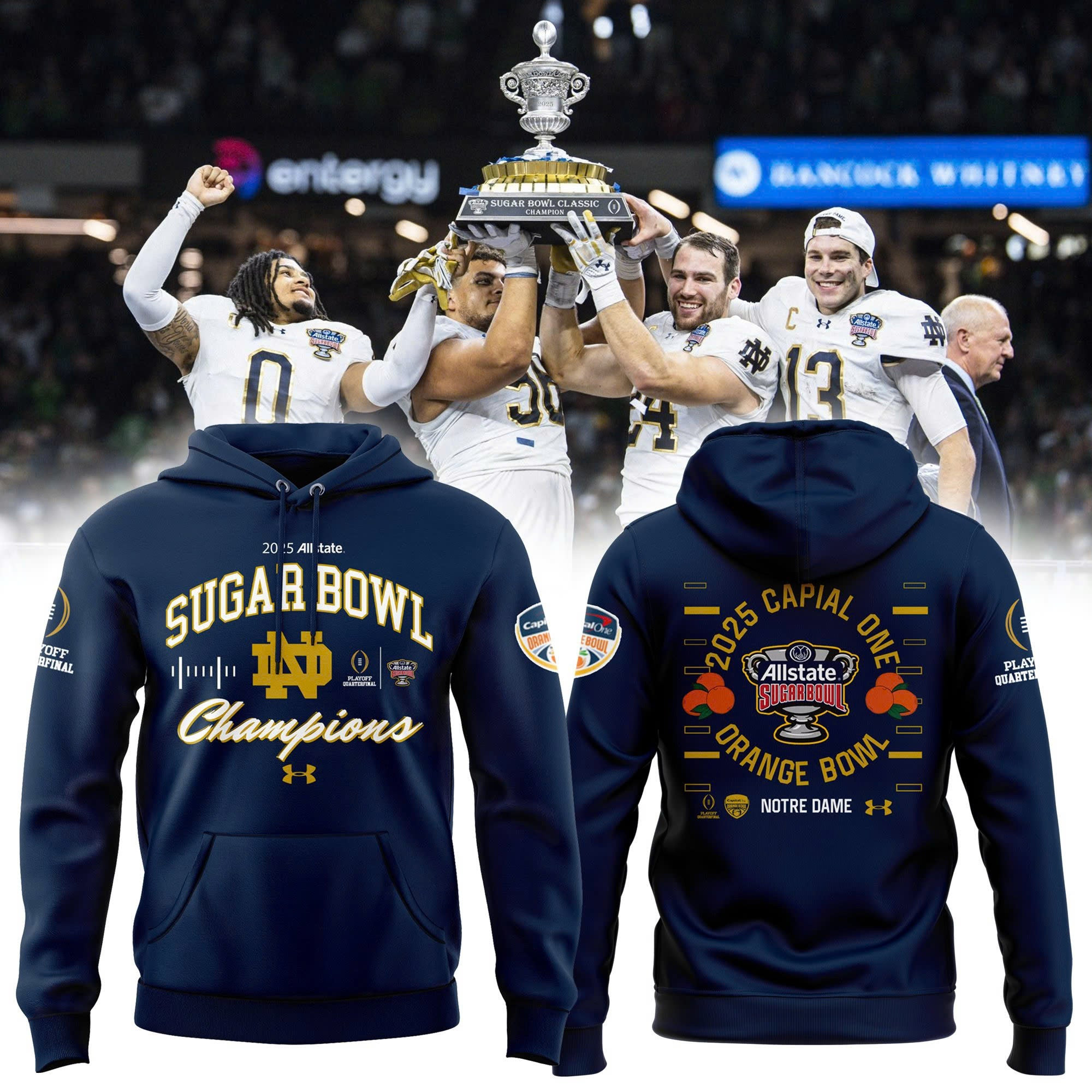 Notre Dame Football Sugar Bowl Champions 2025 Hoodie Capital One Best Fan Merch Clothing