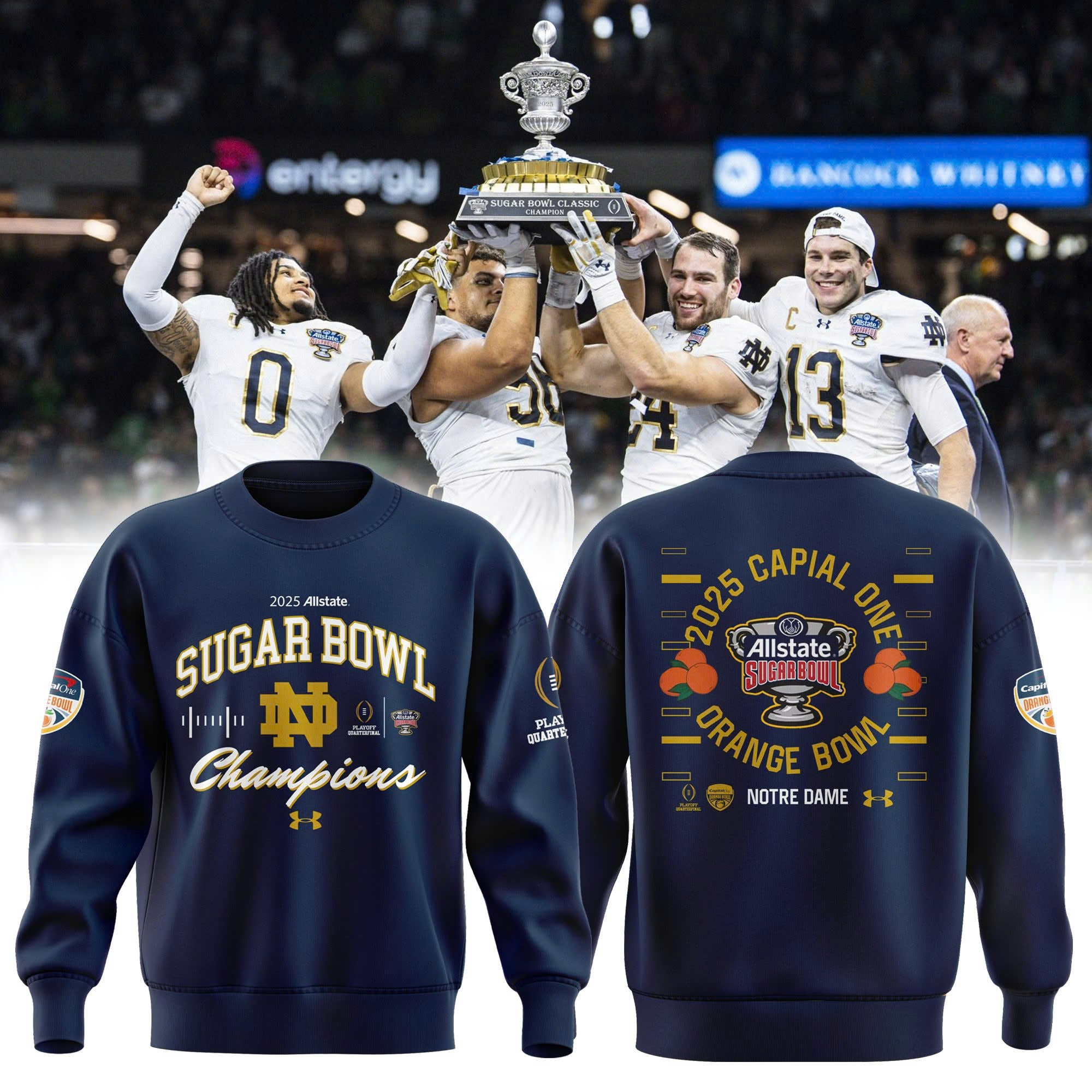 Notre Dame Football Sugar Bowl Champions 2025 Sweatshirt Capital One All State Fan Merch