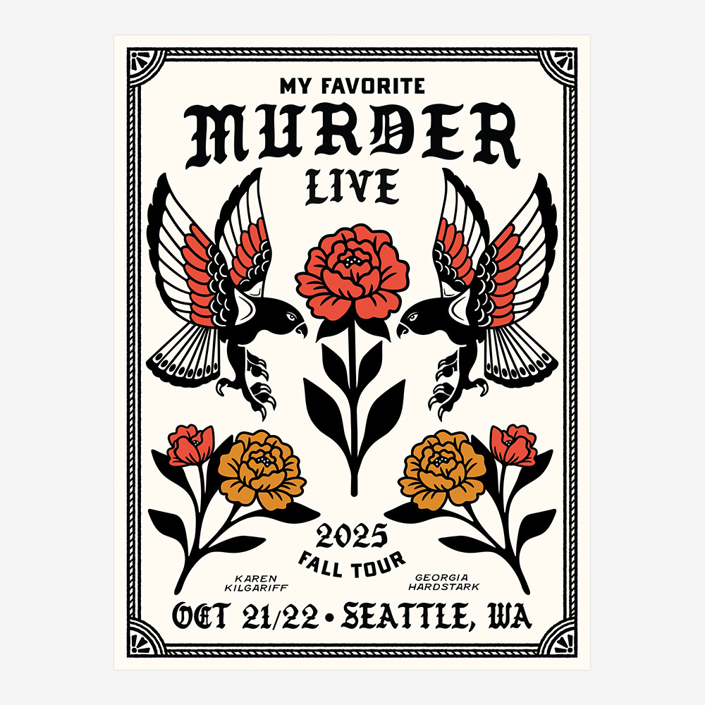 Novelty Bird MFM Seattle Final Poster My Favorite Murder Poster Cool Gift For Boyfriend