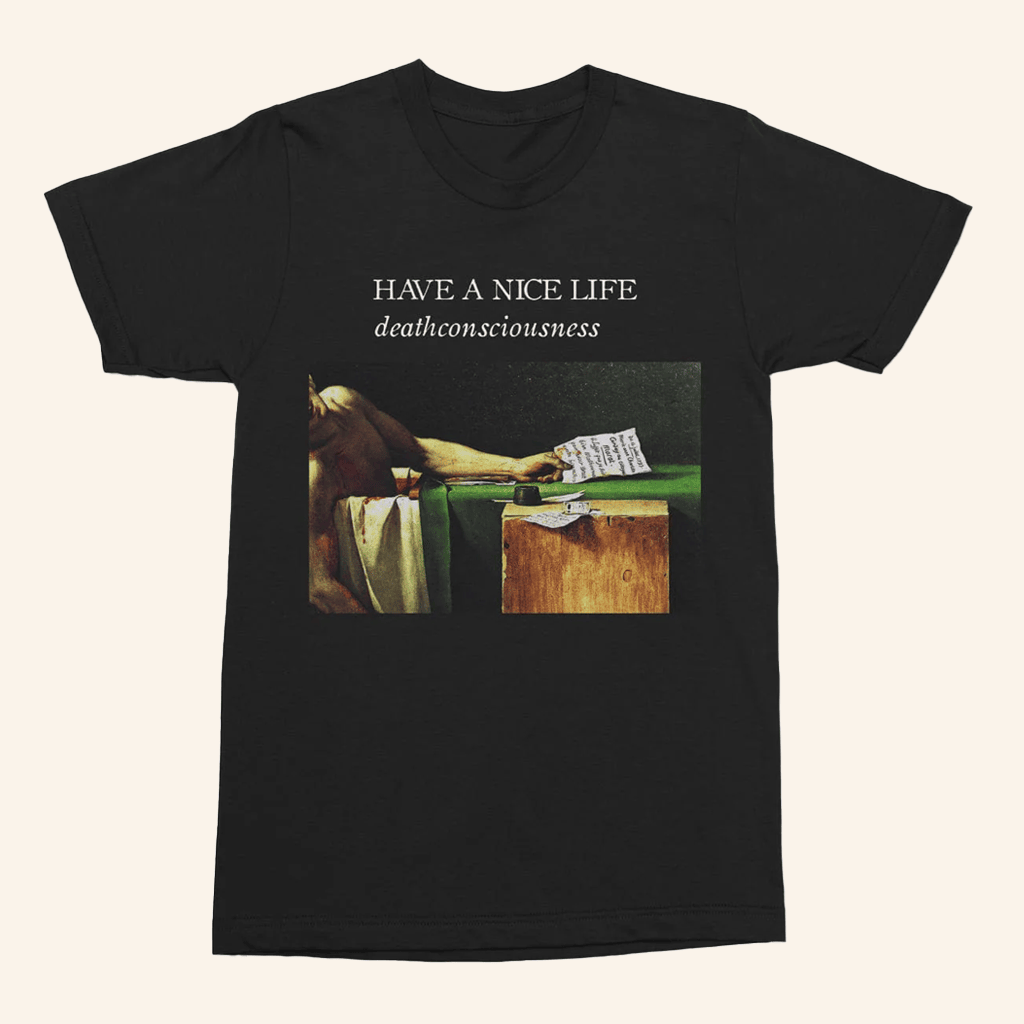 Nowflensing Merch Have A Nice Life Deathconsciousness Shirt Gifts For Him Nowflensing Merch Have A Nice Life Deathconsciousness Shirt Gifts For Him