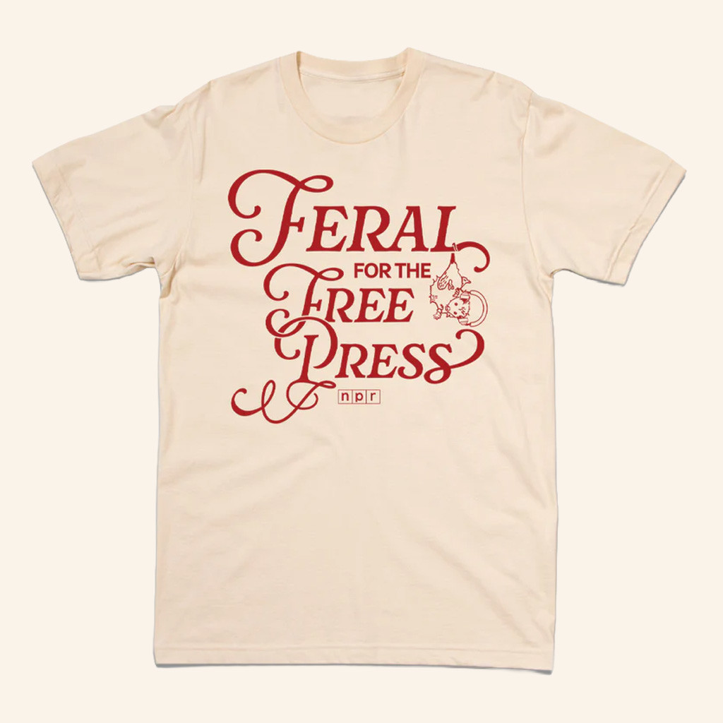 NPR Merch Feral For The Free Press T-Shirt Christmas Present Ideas For Her