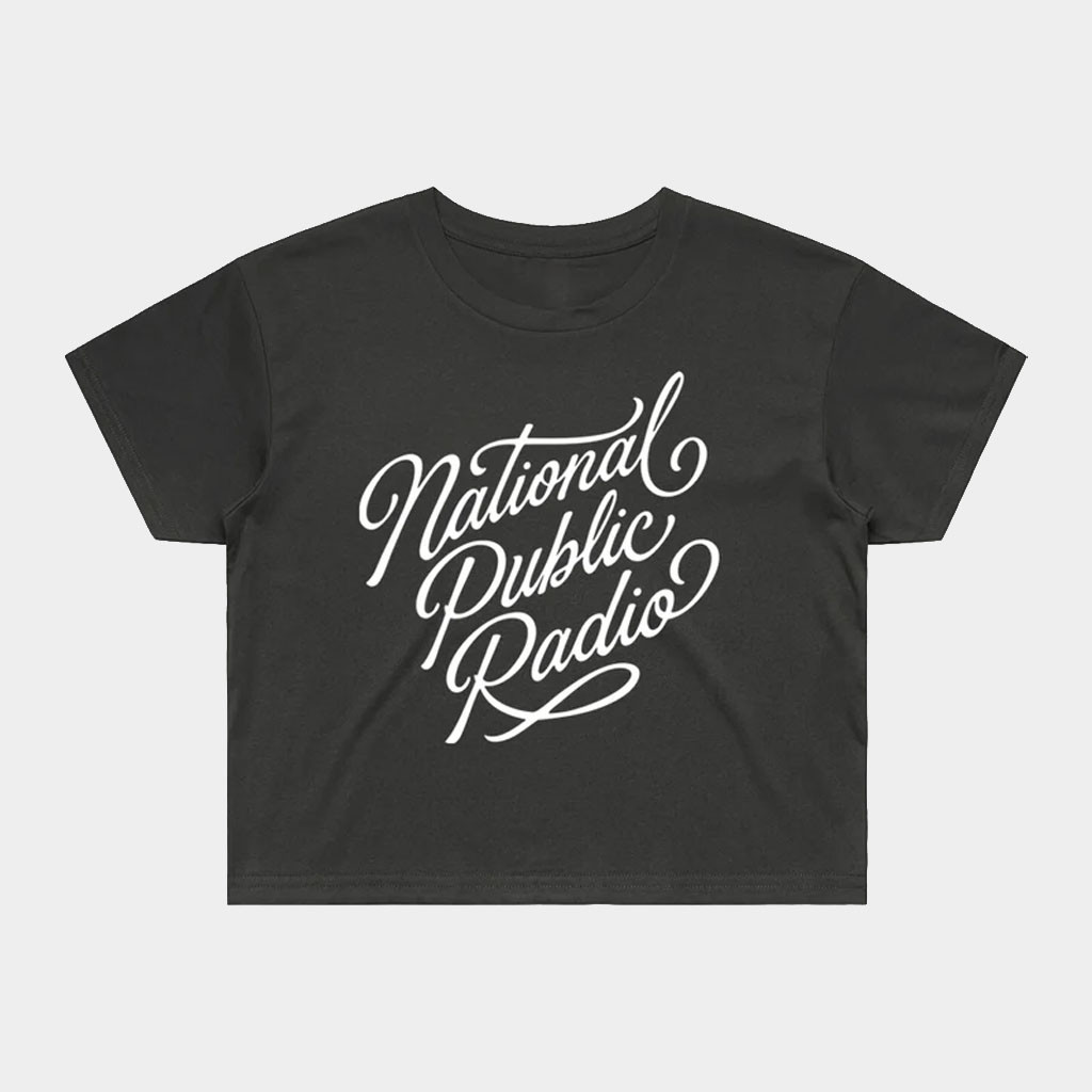 NPR Merch National Public Radio Script Cropped T-Shirt Birthday Present For Her-1 NPR Merch National Public Radio Script Cropped T-Shirt Birthday Present For Her-1