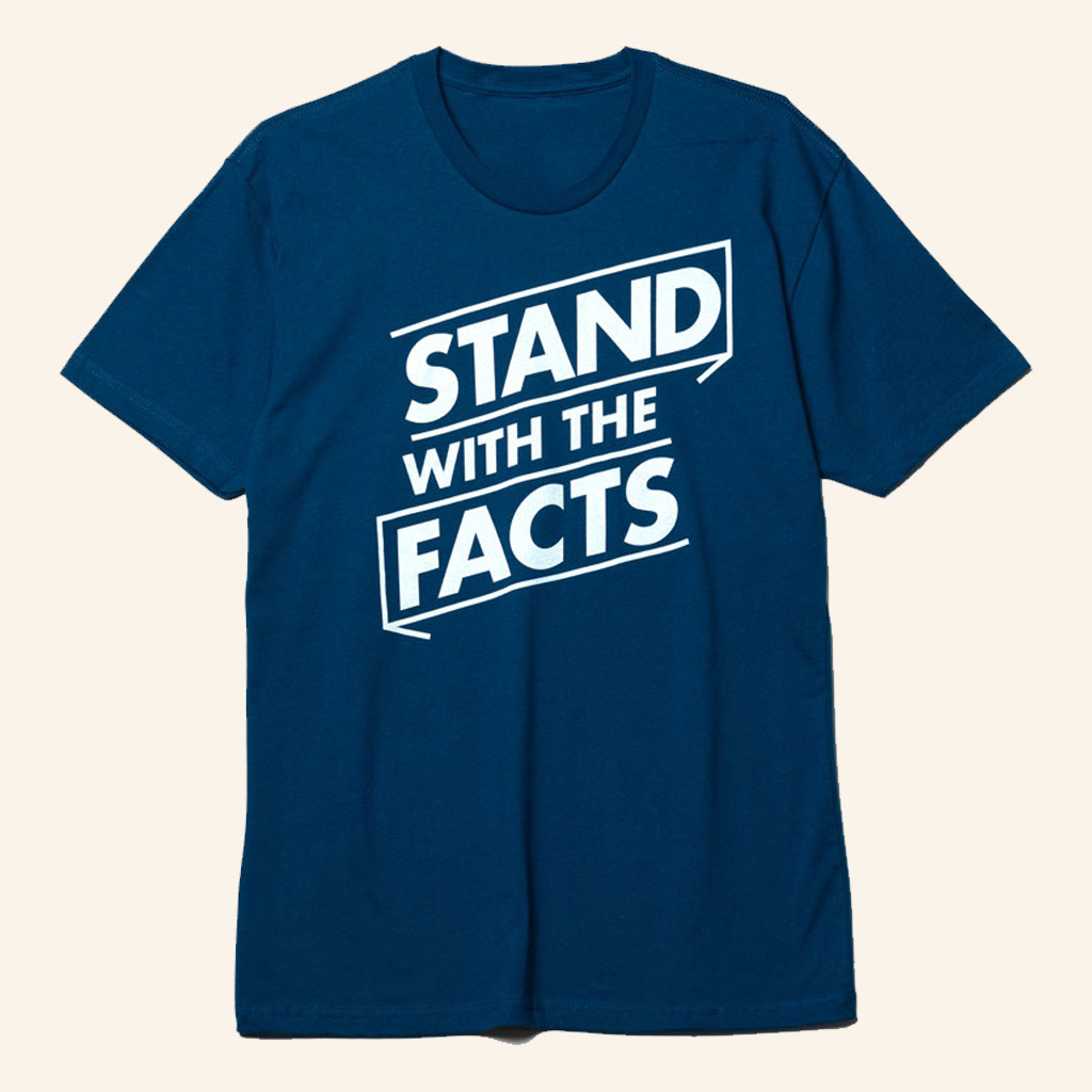 NPR Merch Stand With The Facts T-Shirt Christmas Gift Ideas For Him