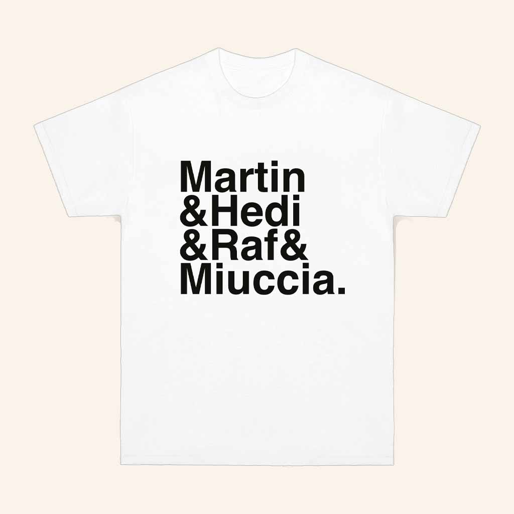 Nss Edicola Merch Fuorimoda Martin Hedi Raf Miuccia White Shirt Xmas Gifts For Friend Nss Edicola Merch Fuorimoda Martin Hedi Raf Miuccia White Shirt Xmas Gifts For Friend