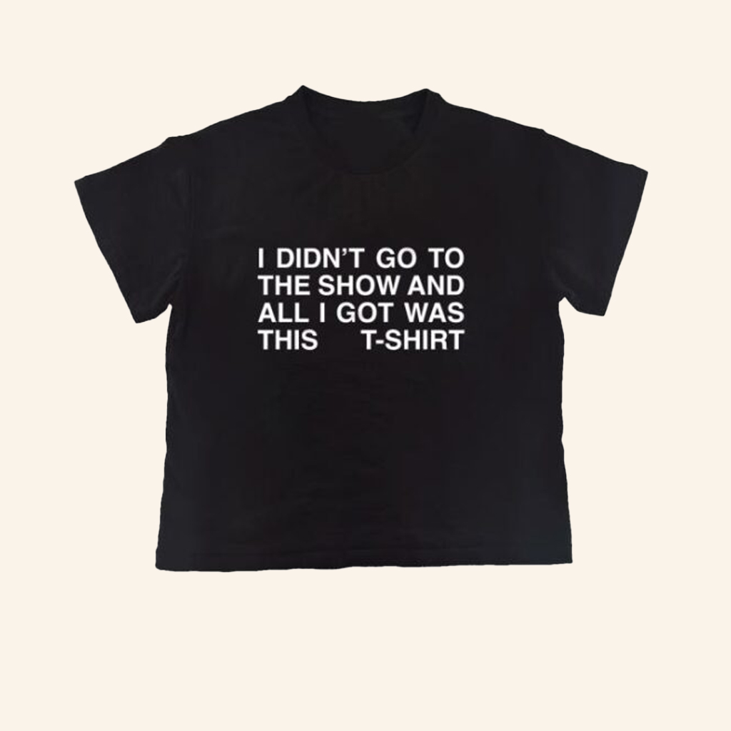 Nss Edicola Merch I Didn't Go To The Show Slim T-Shirt Gifts For Best Friends