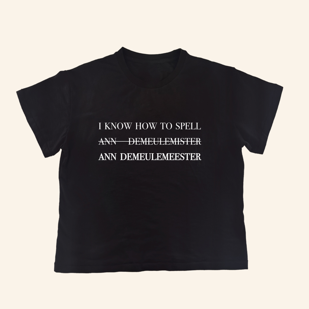 Nss Edicola Merch I Know How To Spell Ann Demeulemeester T-Shirt Gifts For Besties