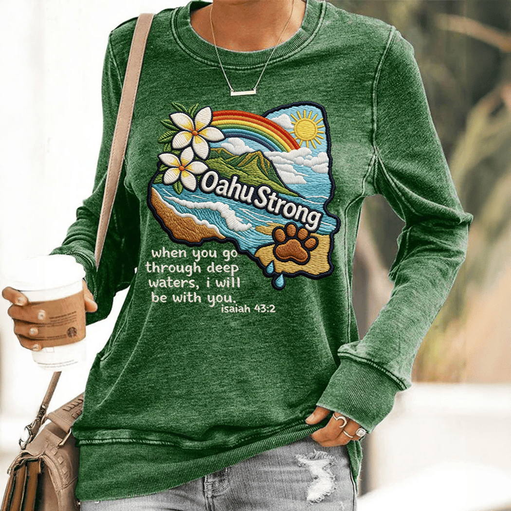 Oahu Strong When You Go Through Deep Waters Sweatshirt Bible Verse Apparel Gift For Mom