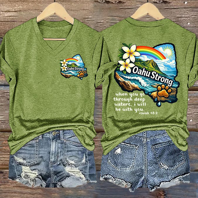 Oahu Strong When You Go Through Deep Waters V-Neck Shirt Bible Inspired Shirt Gift Idea For Wife