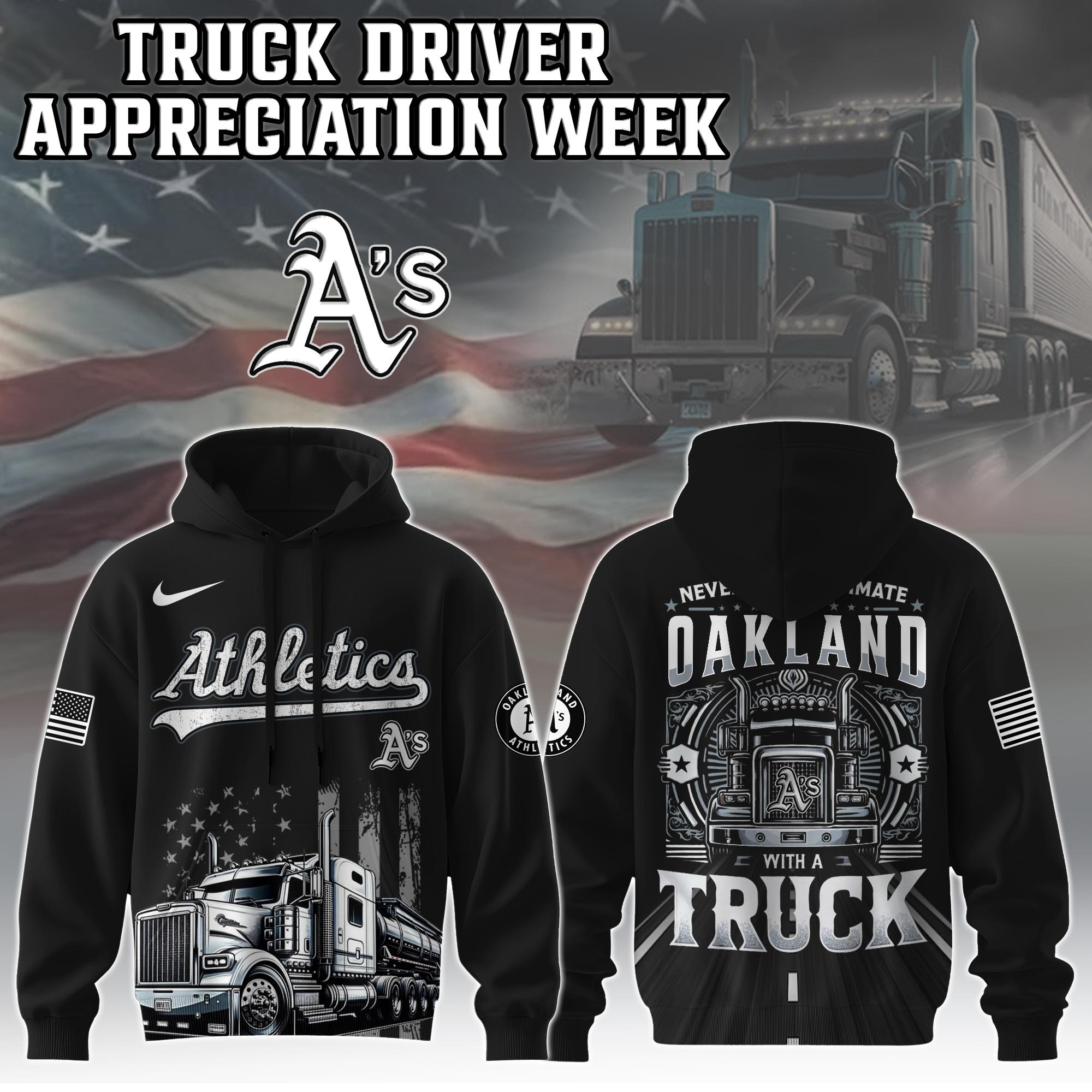 Oakland Athletics Truck Driver Appreciation Week Hoodie Trucker Baseball Fan Dad Gifts
