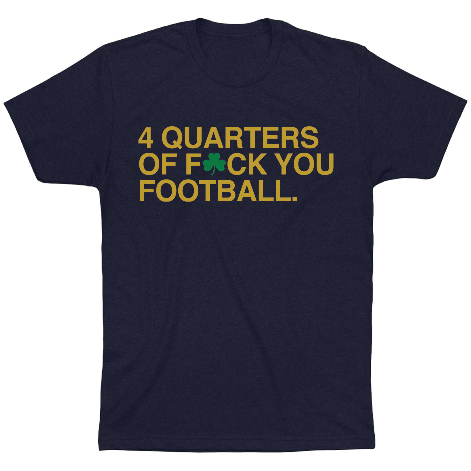 OBVIOUS SHIRTS Merch 4 Quarters Of F You Football T-Shirt Present For Friends OBVIOUS SHIRTS Merch 4 Quarters Of F You Football T-Shirt Present For Friends