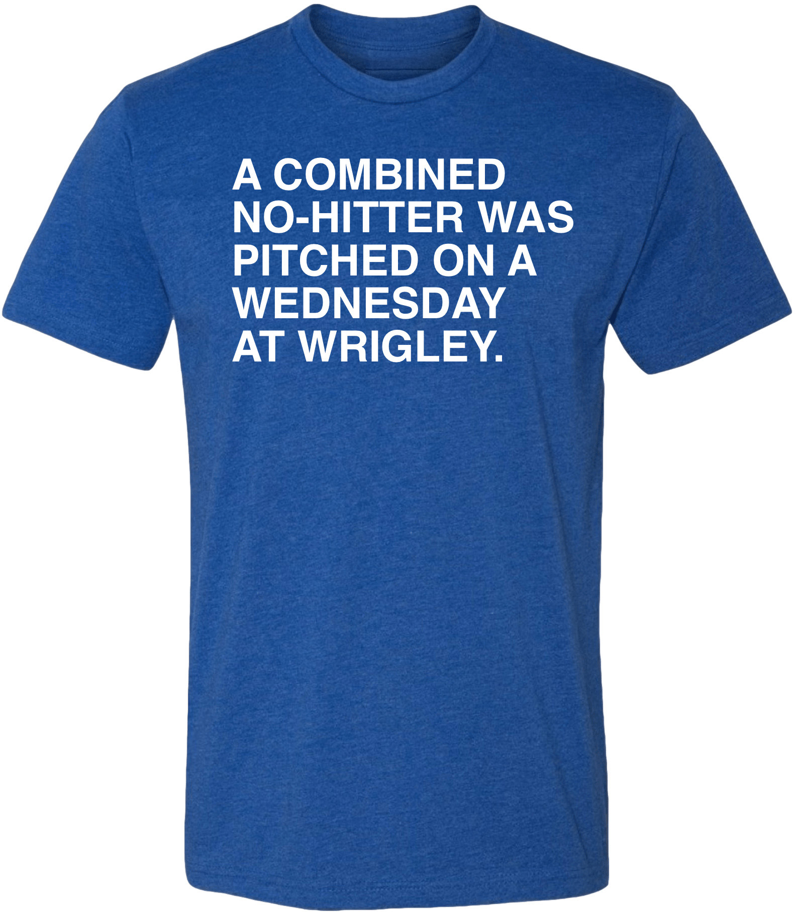 OBVIOUS SHIRTS Merch A Combined No Hitter Was Pitched On A Wednesday At Wrigley T-Shirt Gift OBVIOUS SHIRTS Merch A Combined No Hitter Was Pitched On A Wednesday At Wrigley T-Shirt Gift