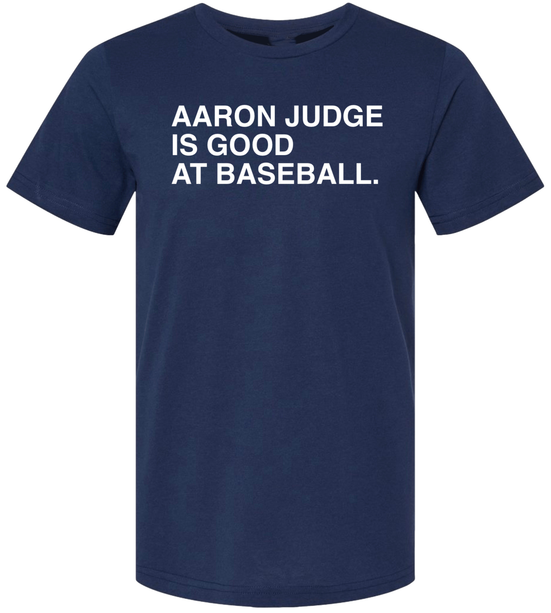 OBVIOUS SHIRTS Merch Aaron Judge Is Good At Baseball T-Shirt Gifts For Baseball Lovers OBVIOUS SHIRTS Merch Aaron Judge Is Good At Baseball T-Shirt Gifts For Baseball Lovers
