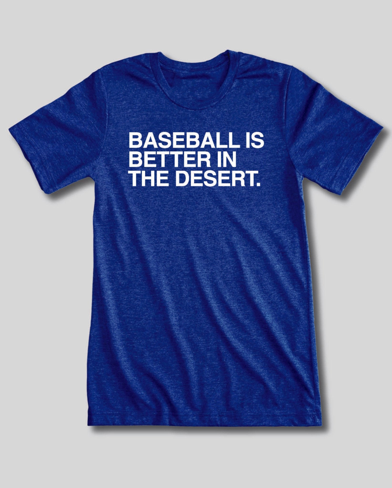 OBVIOUS SHIRTS Merch Baseball Is Better In The Desert T-Shirt Cool Gifts For Baseball Lovers OBVIOUS SHIRTS Merch Baseball Is Better In The Desert T-Shirt Cool Gifts For Baseball Lovers