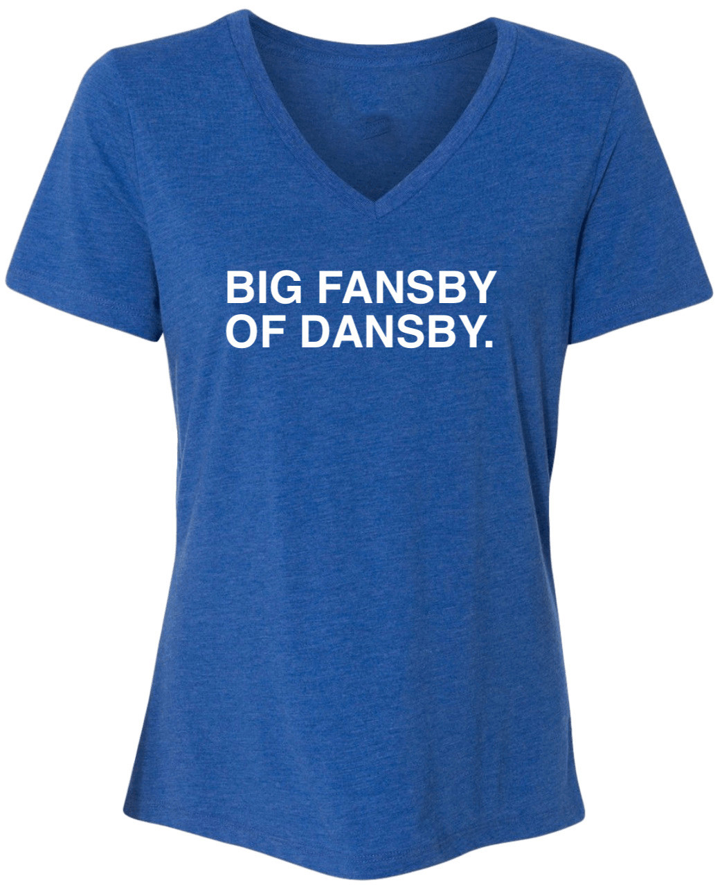 OBVIOUS SHIRTS Merch Big Fansby Of Dansby V-Neck T-Shirt Present For Her